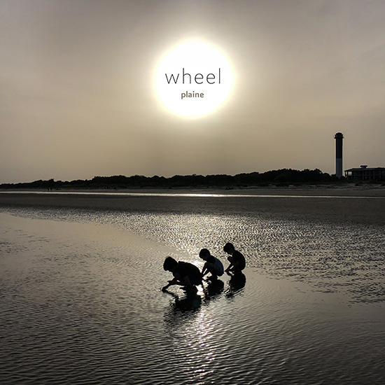 wheel - plaine wheel - a folk song by plaine in charleston, sc